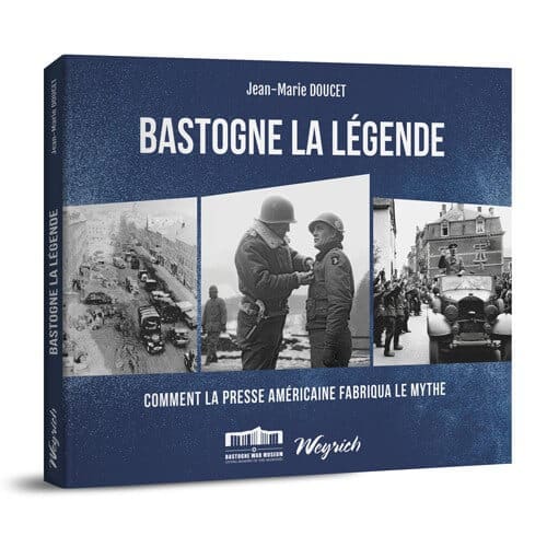 Pourquoi la légende de Bastogne ?